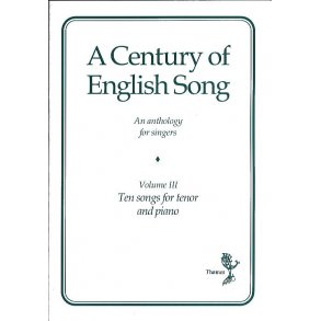 A Century Of English Song Volume III