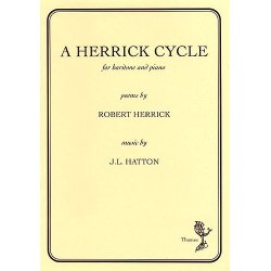 John Liptrot Hatton: A Herrick Cycle