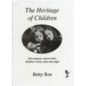 Betty Roe: The Heritage Of Children