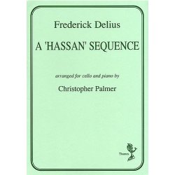 Frederick Delius: A 'Hassan' Sequence