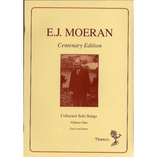 E. J. Moeran: Collected Solo Songs Volume 1