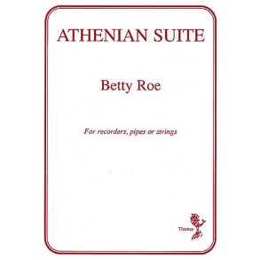 Betty Roe: Athenian Suite