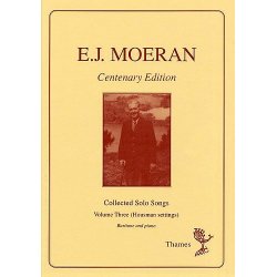E.J. Moeran: Collected Solo Songs Volume 3