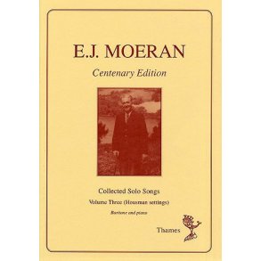 E.J. Moeran: Collected Solo Songs Volume 3