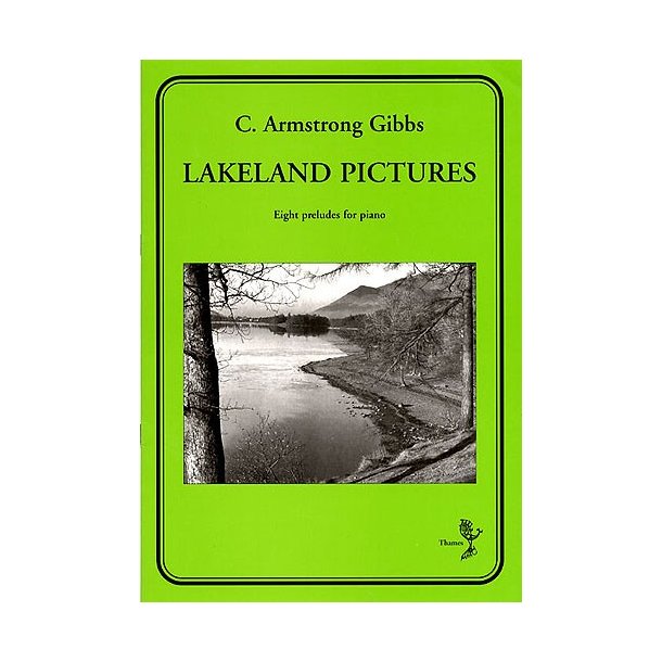 C. Armstrong Gibbs: Lakeland Pictures Op.98