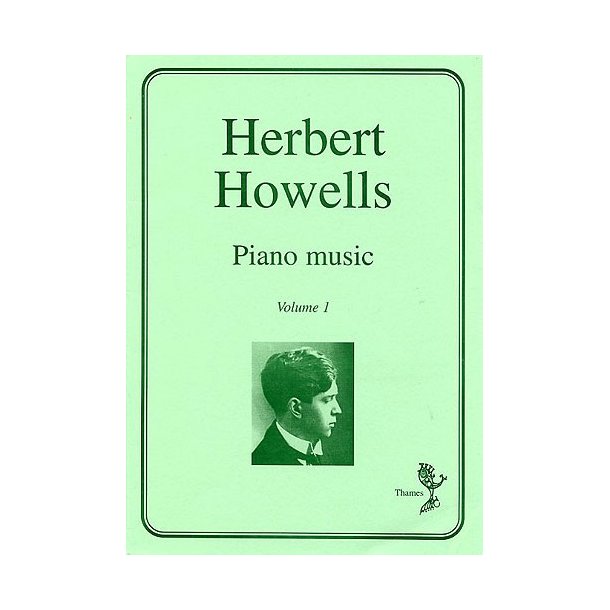 Herbert Howells: Piano Music Volume 1