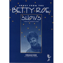 Betty Roe: Songs From The Betty Roe Shows - Volume One