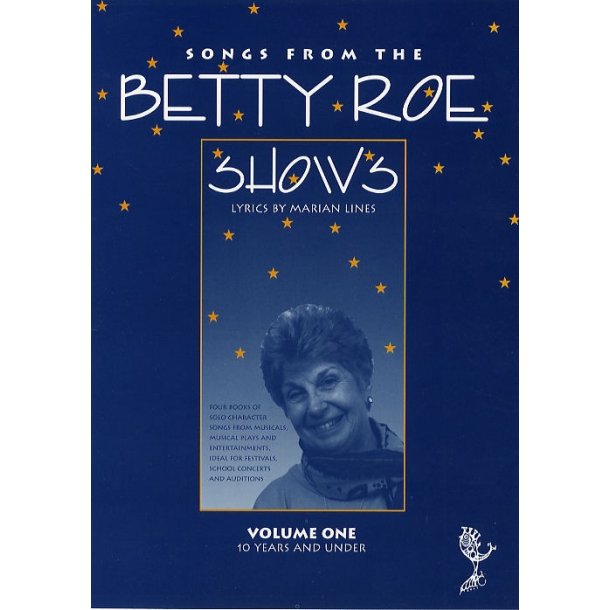 Betty Roe: Songs From The Betty Roe Shows - Volume One