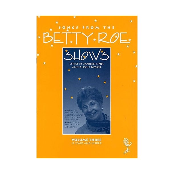 Songs From The Betty Roe Shows: Volume Three