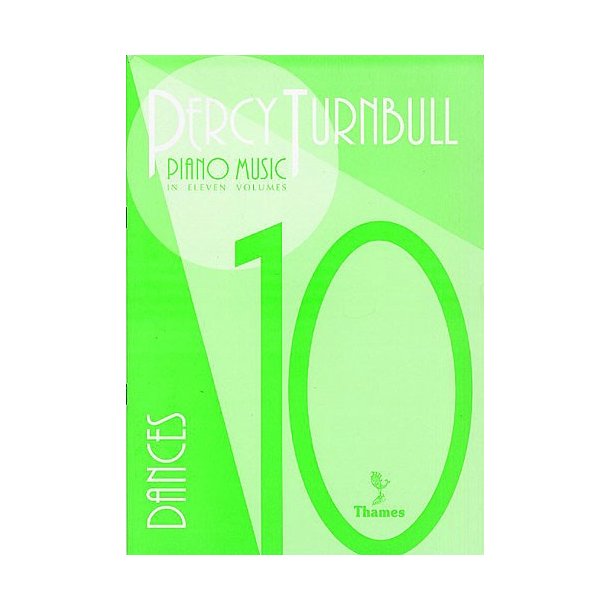 Percy Turnbull: Piano Music Volume Ten 'Dances'