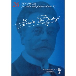 Frank Bridge: Ten Pieces For Viola And Piano - Volume 1 (Nos. 1-5)