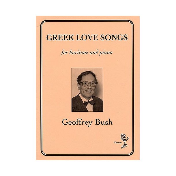 Geoffrey Bush: Greek Love Songs