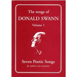 The Songs Of Donald Swann Volume 1 - Seven Poetic Songs