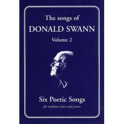 The Songs Of Donald Swann - Volume 2: Six Poetic Songs