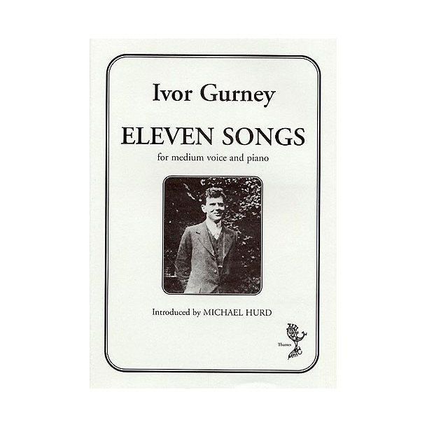 Ivor Gurney: Eleven Songs