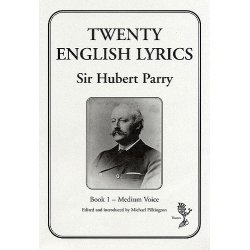 Hubert Parry: Twenty English Lyrics - Book 1 (Medium Voice)