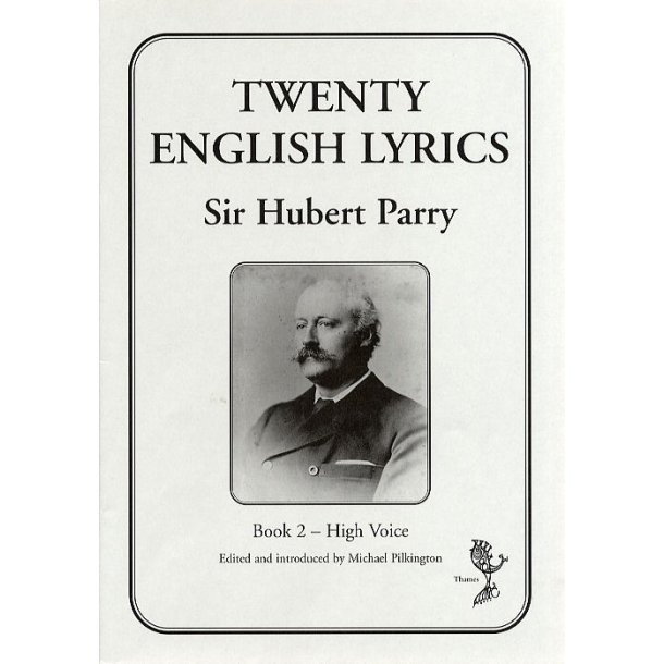 C. Hubert H. Parry: Twenty English Lyrics - Book 2 (High Voice)