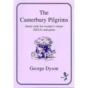 George Dyson: The Canterbury Pilgrims
