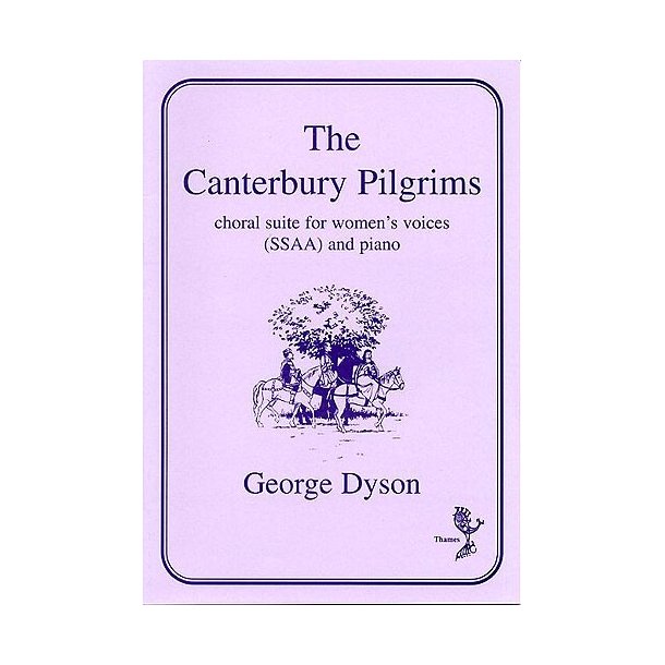 George Dyson: The Canterbury Pilgrims