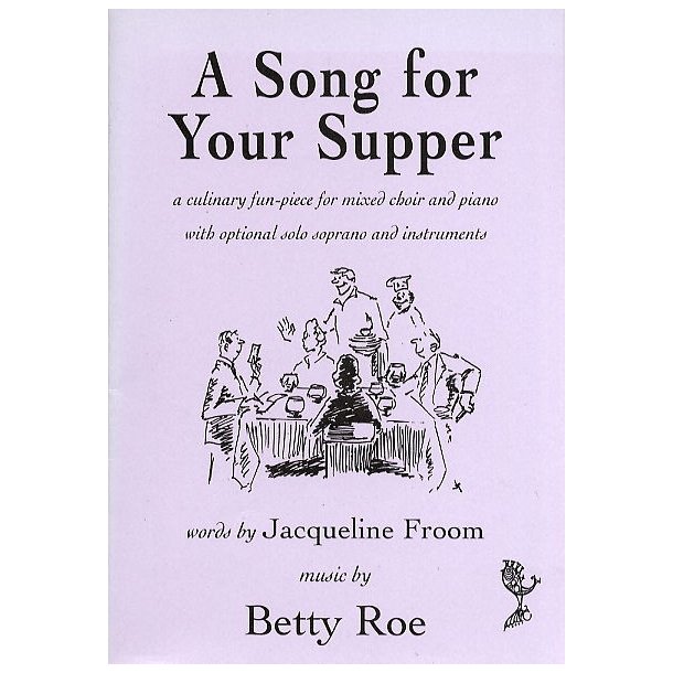 Betty Roe: A Song For Your Supper