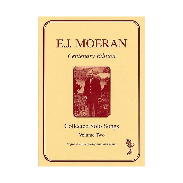 Ernest Moeran: Collected Solo Songs Volume Two