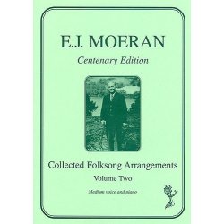 E.J. Moeran: Collected Folksong Arrangements - Volume Two