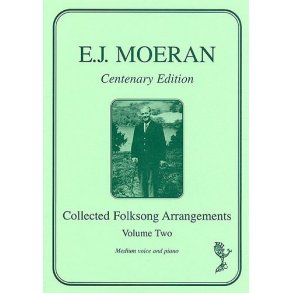 E.J. Moeran: Collected Folksong Arrangements - Volume Two