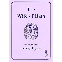 George Dyson: The Wife Of Bath