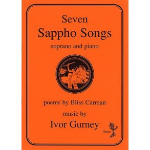Ivor Gurney: Seven Sappho Songs