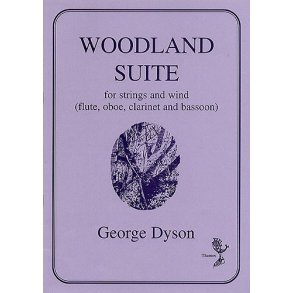 George Dyson: Woodland Suite