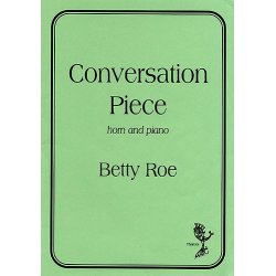 Betty Roe: Conversation Piece (Horn/Piano)