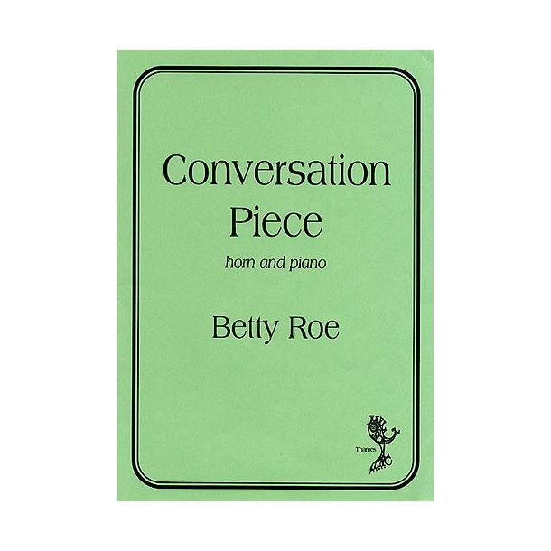 Betty Roe: Conversation Piece (Horn/Piano)