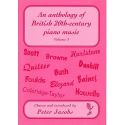 An Anthology Of British 20th-Century Piano Music Volume 3