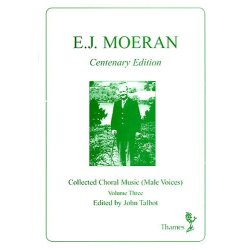 Ernest John Moeran: Collected Choral Music