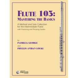 Flute 103: Mastering The Basics