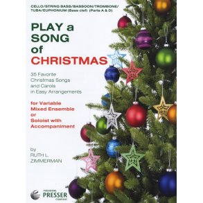 Play A Song Of Christmas - Variable Mixed Ensemble Or Solo With Accompaniment (Cello/String Bassoon/Trombone/Tuba/B.C. Euphonium)