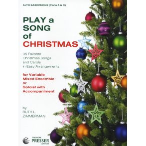 Play A Song Of Christmas - Variable Mixed Ensemble Or Solo With Accompaniment (Alto Saxophone)