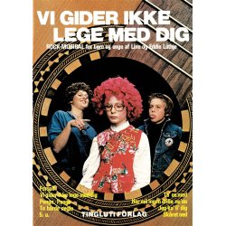 L&uuml;thje Vi Gider Ikke Lege Med Dig
