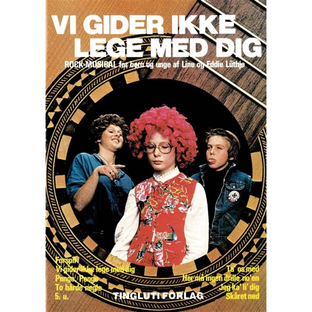 L&uuml;thje Vi Gider Ikke Lege Med Dig