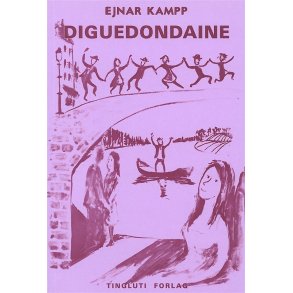 Ejnar Kampp: Diguedondaine