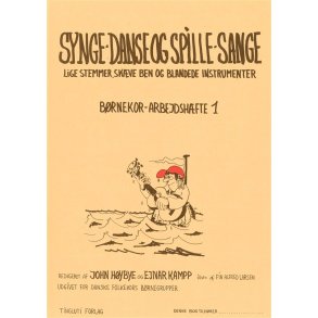 Hãybye Synge,Danse Og Spille Sange