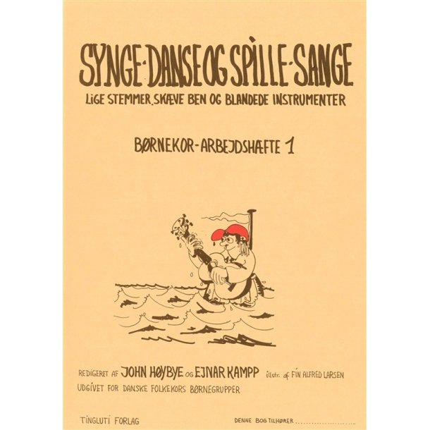 H&atilde;ybye Synge,Danse Og Spille Sange