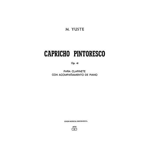 Miguel Yuste: Capricho Pintoresco Op.41
