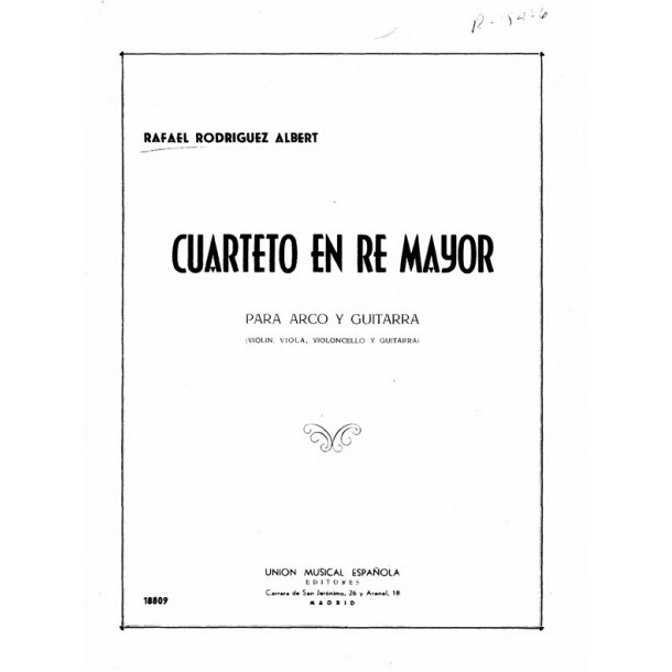 Rafael Rodriguez Albert: Cuarteto En Re Mayor (Arco Y Guitarra)