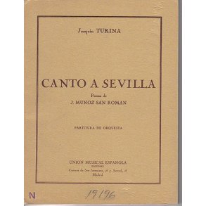Joaquin Turina: Canto A Sevilla