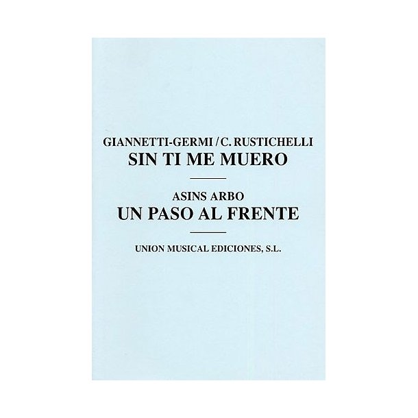 C. Rustichelli/Asins Arbo: Sin Ti Me Muero/Un Paso Al Frente (Wind/Brass/Piano/Percussion)