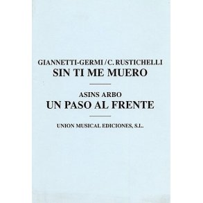C. Rustichelli/Asins Arbo: Sin Ti Me Muero/Un Paso Al Frente (Melody/Percussion)