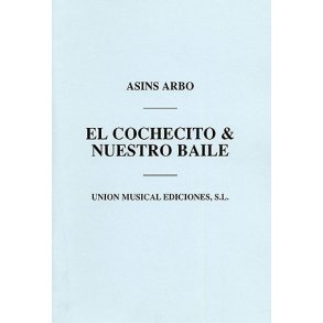 Asins Arbo: El Cochecito/Nuestro Baile (Melody/Percussion)