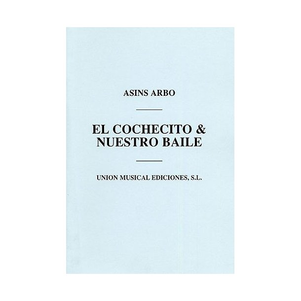 Asins Arbo: El Cochecito/Nuestro Baile (Melody/Percussion)