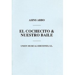 Asins Arbo: El Cochecito/Nuestro Baile (Wind/Brass/Piano/Percussion)